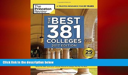 different   The Best 381 Colleges, 2017 Edition (College Admissions Guides)