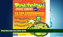 Online eBook Psychology for Kids Vol. 2: 40 Fun Experiments That Help You Learn About Others