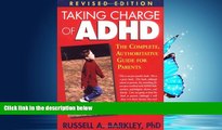 Popular Book Taking Charge of ADHD: The Complete, Authoritative Guide for Parents (Revised Edition)