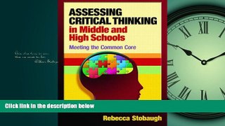 Enjoyed Read Assessing Critical Thinking in Middle and High Schools: Meeting the Common Core