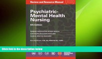 there is  Psychiatric-Mental Health Nursing Review and Resource Manual, 5th Edition