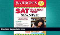 there is  Barron s SAT Subject Test Spanish, 4th Edition: with MP3 CD