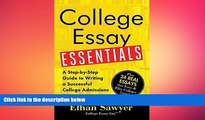 complete  College Essay Essentials: A Step-by-Step Guide to Writing a Successful College