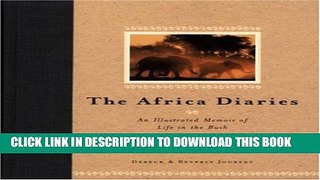 [PDF] African Diary: An Illustrated Memoir of Life in the Bush Popular Colection