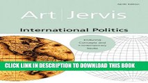 [PDF] International Politics: Enduring Concepts and Contemporary Issues (9th Edition) Full Online