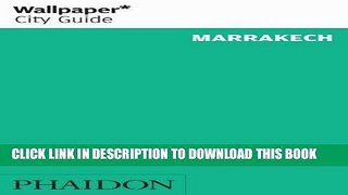 [PDF] Wallpaper* City Guide Marrakech Full Colection