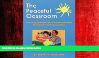 Popular Book The Peaceful Classroom: 162 Easy Activities to Teach Preschoolers Compassion and