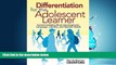 Online eBook Differentiation for the Adolescent Learner: Accommodating Brain Development,