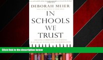 Popular Book In Schools We Trust: Creating Communities of Learning in an Era of Testing and