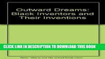 [PDF] Outward Dreams: Black Inventors and Their Inventions Popular Colection