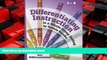 For you Differentiating Instruction: Taking the Easy First Steps Into Differentiation Grades 1-4
