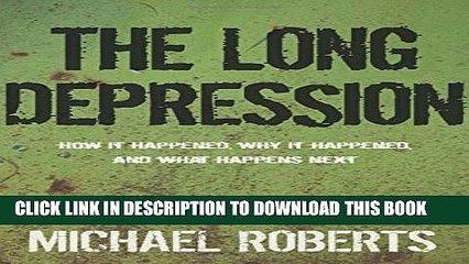 [PDF] The Long Depression: Marxism and the Global Crisis of Capitalism Popular Colection