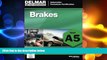 complete  ASE Test Preparation - A5 Brakes (Delmar Learning s Ase Test Prep Series)