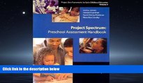 Choose Book Project Spectrum: Preschool Assessment Handbook (Project Zero Frameworks for Early