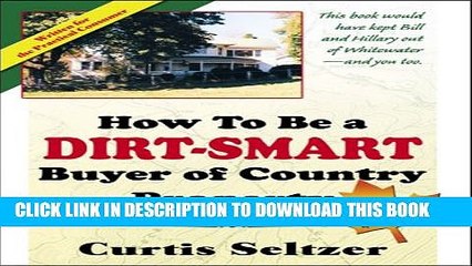 [Read PDF] How To Be A Dirt-Smart Buyer of Country Property Download Online