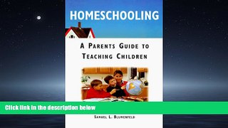 Choose Book Homeschooling: A Parents Guide to Teaching Children