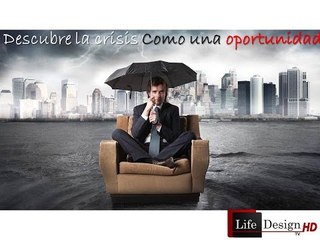 descubre la crisis como una oportunidad SERIE Yo Creo Que