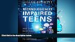 Online eBook Technologically Impaired Teens: And the Soft Skills We Need to Teach Them to Succeed