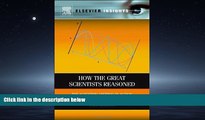 Online eBook How the Great Scientists Reasoned: The Scientific Method in Action (Elsevier Insights)