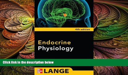 different   Endocrine Physiology, Fourth Edition (Lange Physiology Series)