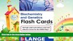 behold  Lange Biochemistry and Genetics Flash Cards 2/E (LANGE FlashCards)