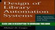 [PDF] Design of Library Automation Systems: File Structures, Data Structures, and Tools Popular