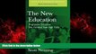Choose Book The New Education: Progressive Education One Hundred Years Ago Today (Classics in