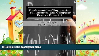 there is  Fundamentals of Engineering (FE) Electrical and Computer - Practice Exam # 1: Full