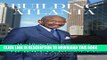 [PDF] Building Atlanta: How I Broke Through Segregation to Launch a Business Empire Full Colection