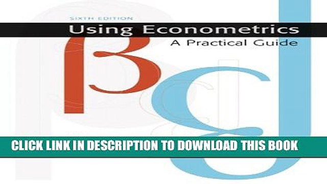 [PDF] Using Econometrics: A Practical Guide (6th Edition) (Addison-Wesley Series in Economics)