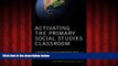 Popular Book Activating the Primary Social Studies Classroom: A Standards-Based Sourcebook for K-4