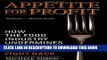 [PDF] Appetite for Profit: How the food industry undermines our health and how to fight back