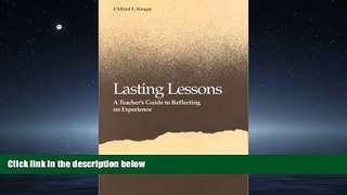 Enjoyed Read Lasting Lessons: A Teacher s Guide to Reflecting on Experience