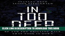 [PDF] In Too Deep: BP and the Drilling Race That Took it Down Popular Online