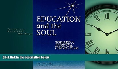 Popular Book Education and the Soul: Toward a Spiritual Curriculum