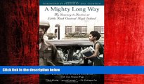 Popular Book A Mighty Long Way: My Journey to Justice at Little Rock Central High School