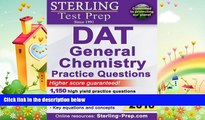 complete  Sterling DAT General Chemistry Practice Questions: High Yield DAT General Chemistry