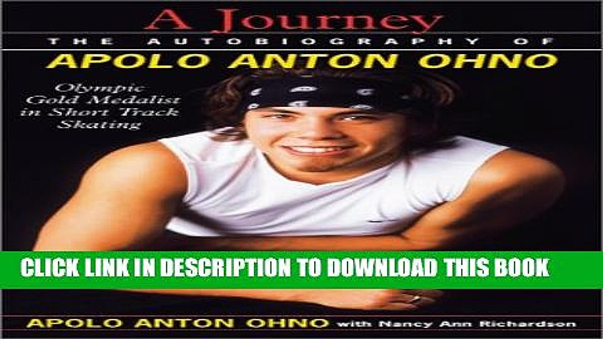 Pdf A Journey The Autobiography Of Apolo Anton Ohno Popular Online Video Dailymotion