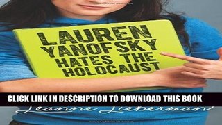 [PDF] Lauren Yanofsky Hates the Holocaust Popular Online