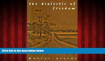 Choose Book The Dialectic of Freedom (John Dewey Series) (John Dewey Lecture)