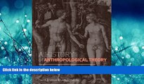 Choose Book A History of Anthropological Theory, Fourth Edition 4th edition by Erickson, Paul A.,