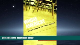 Choose Book Whose America?: Culture Wars in the Public Schools