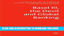 [PDF] Basel III, the Devil and Global Banking (Palgrave Macmillan Studies in Banking and Financial