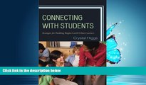 Popular Book Connecting with Students: Strategies for Building Rapport with Urban Learners
