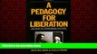 Online eBook A Pedagogy for Liberation: Dialogues on Transforming Education