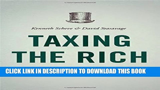 [Read PDF] Taxing the Rich: A History of Fiscal Fairness in the United States and Europe Download
