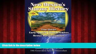 Enjoyed Read New Mexico s Stormy History: True Stories of Early Spanish Colonial Settlers and the