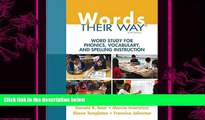 different   Words Their Way: Word Study for Phonics, Vocabulary, and Spelling Instruction (6th