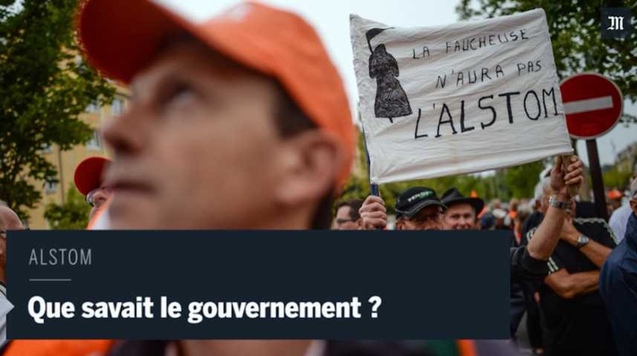 Alstom: "Le gouvernement savait mais il n'a pas eu le temps de réagir"