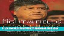 [PDF] The Fight in the Fields: Cesar Chavez and the Farmworkers Movement Full Online